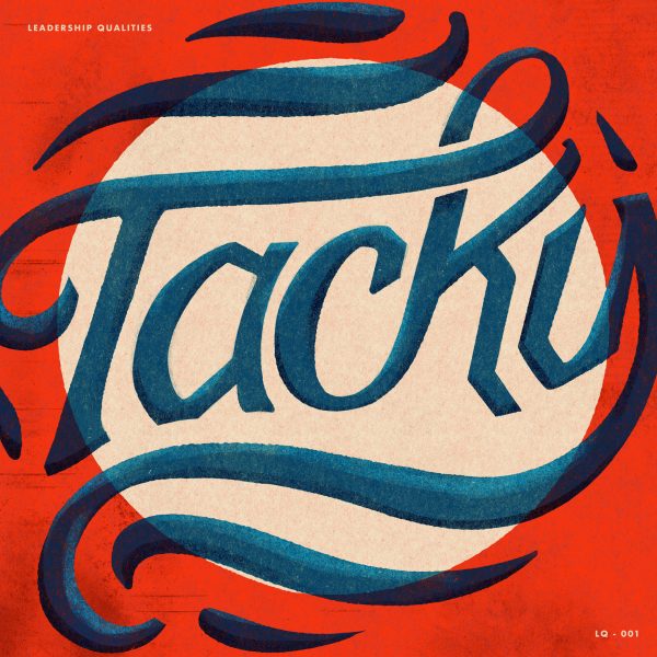 Hand drawn typographic design with lettering spelling out the word Tacky.